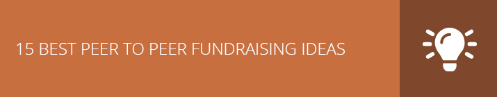 15 Best Peer to Peer Fundraising Ideas