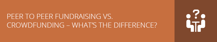 Peer to Peer Fundraising vs. Crowdfunding - What's the Difference?