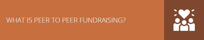What is Peer to Peer Fundraising?