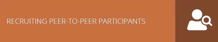 Recruiting Peer-to-Peer Participants
